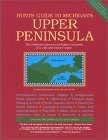 Hunt's Guide to Michigan's Upper Peninsula