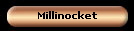 Millinocket